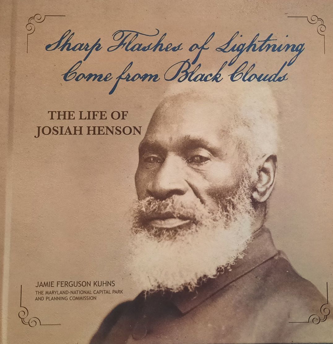 Sharp Flashes of Lightning Came From Black Clouds: The Life of Josiah Henson